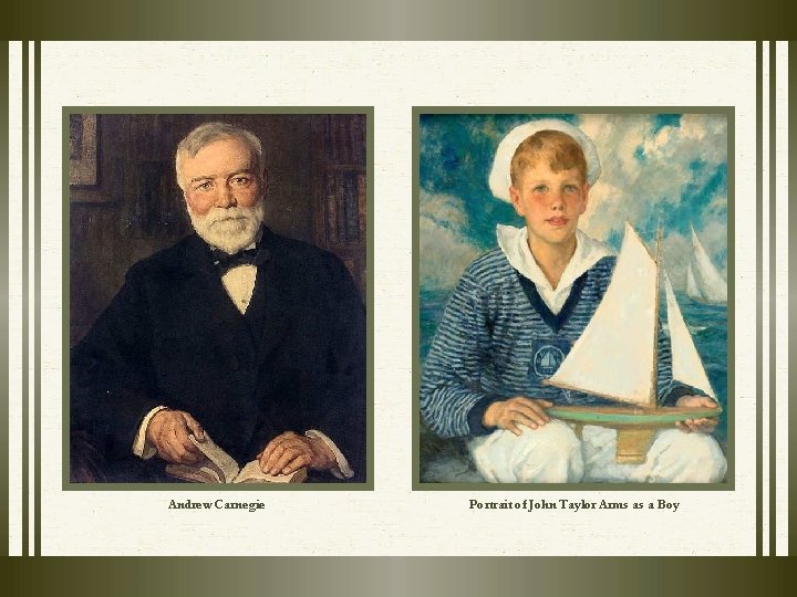 Andrew Carnegie Portrait of John Taylor Arms as a Boy Andrew Carnegie Portrait of John Taylor Arms as a Boy