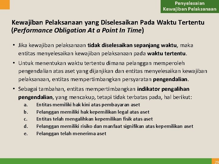 Penyelesaian Kewajiban Pelaksanaan yang Diselesaikan Pada Waktu Tertentu (Performance Obligation At a Point In