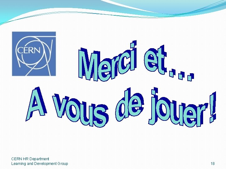 CERN HR Department Learning and Development Group 18 