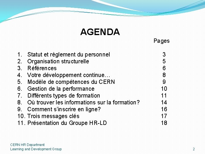 AGENDA Pages 1. 2. 3. 4. 5. 6. 7. 8. 9. 10. 11. Statut