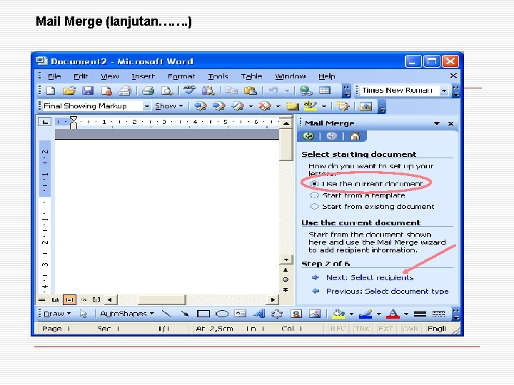 Mail Merge (lanjutan……. ) 