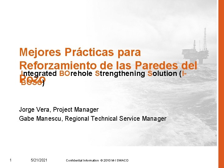 Mejores Prácticas para Reforzamiento de las Paredes del Integrated BOrehole Strengthening Solution (IPozo BOSS)