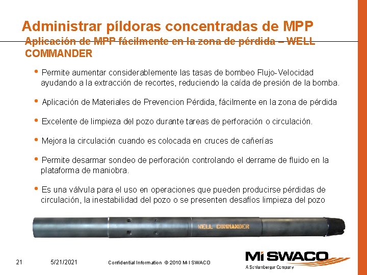 Administrar píldoras concentradas de MPP Aplicación de MPP fácilmente en la zona de pérdida