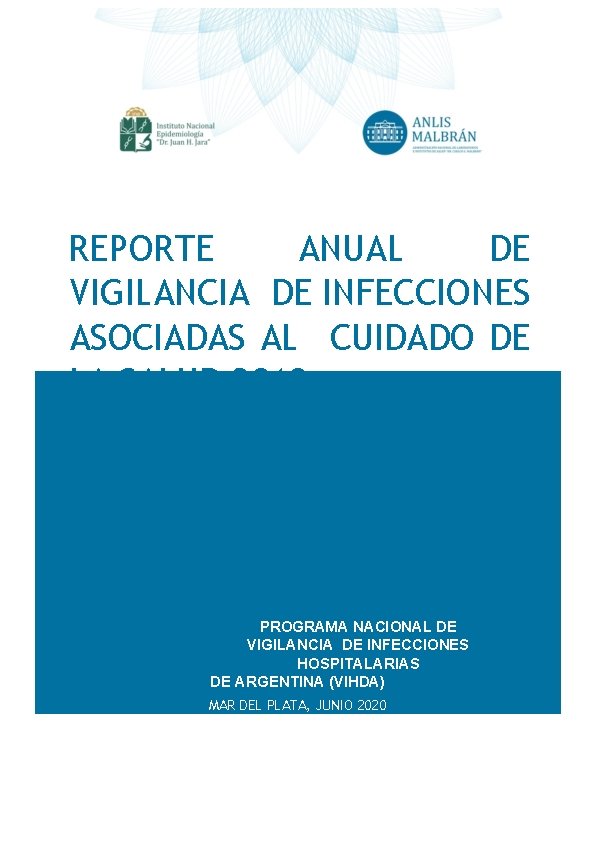 REPORTE ANUAL DE VIGILANCIA DE INFECCIONES ASOCIADAS AL CUIDADO DE LA SALUD 2019 PROGRAMA