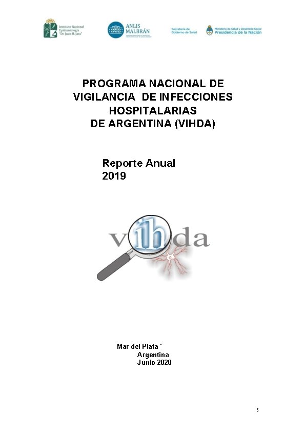 PROGRAMA NACIONAL DE VIGILANCIA DE INFECCIONES HOSPITALARIAS DE ARGENTINA (VIHDA) Reporte Anual 2019 Mar