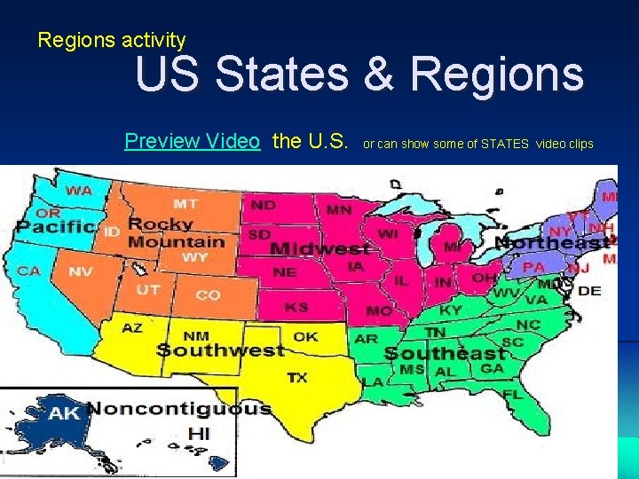 Regions activity US States & Regions Preview Video the U. S. or can show
