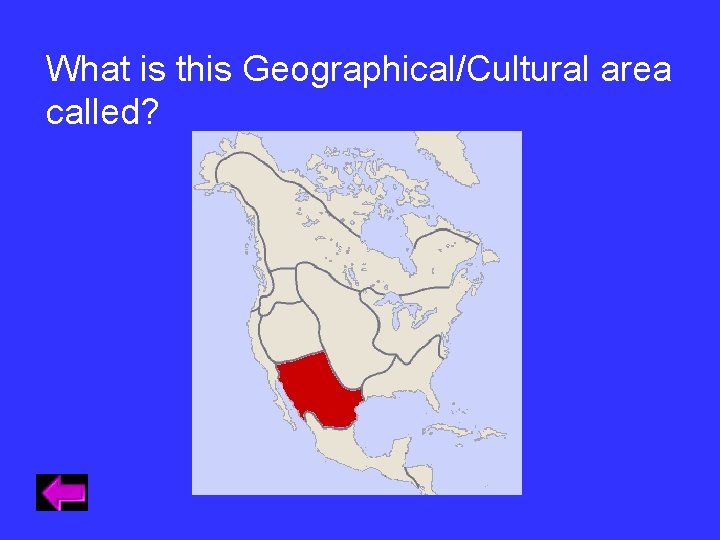What is this Geographical/Cultural area called? What is this Geographical/Cultural area called?