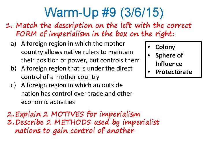 Warm-Up #9 (3/6/15) 1. Match the description on the left with the correct FORM