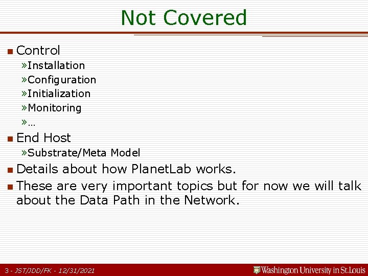 Not Covered n Control » Installation » Configuration » Initialization » Monitoring » … Not Covered n Control » Installation » Configuration » Initialization » Monitoring » …