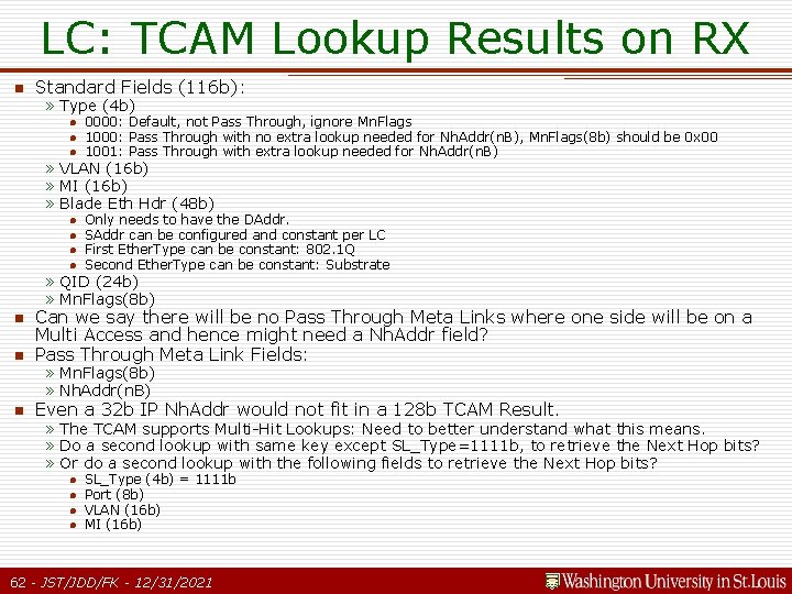 LC: TCAM Lookup Results on RX n Standard Fields (116 b): » Type (4 LC: TCAM Lookup Results on RX n Standard Fields (116 b): » Type (4