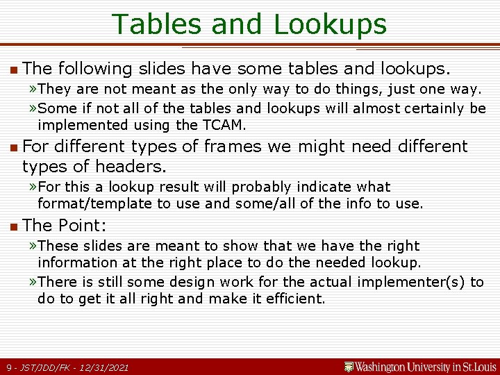 Tables and Lookups n The following slides have some tables and lookups. » They Tables and Lookups n The following slides have some tables and lookups. » They