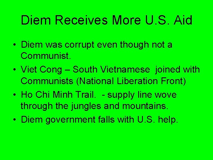 Diem Receives More U. S. Aid • Diem was corrupt even though not a