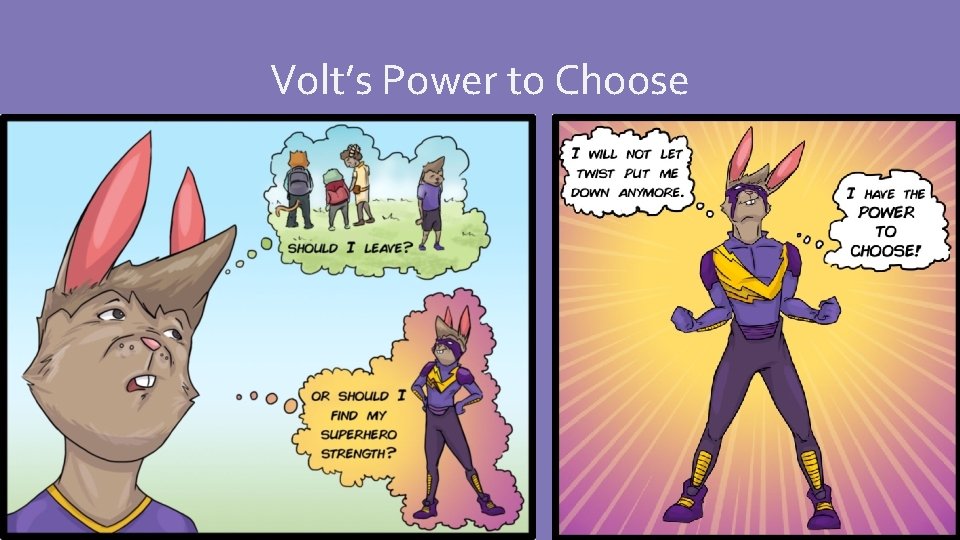 Volt’s Power to Choose © 2017 Child. Builders - Lesson 5 / Slide 5
