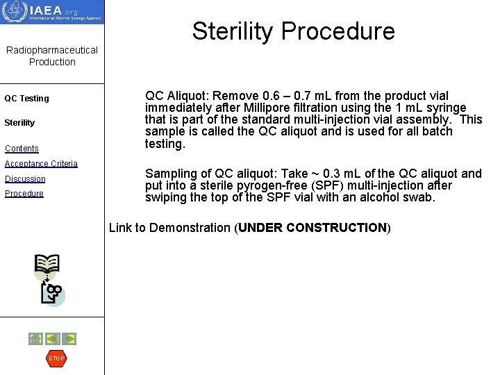 Sterility Procedure Radiopharmaceutical Production QC Testing Sterility Contents Acceptance Criteria Discussion Procedure QC Aliquot: