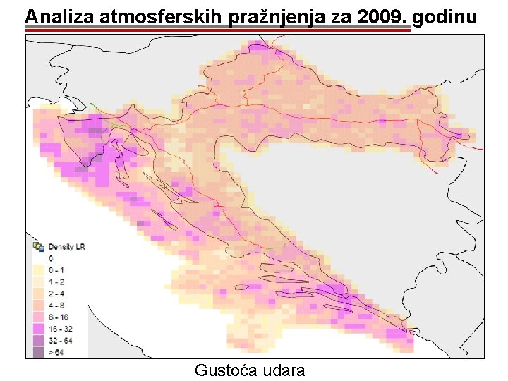 Analiza atmosferskih pražnjenja za 2009. godinu Gustoća udara 
