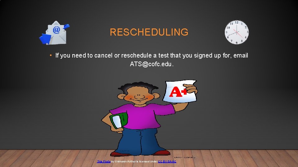 RESCHEDULING • If you need to cancel or reschedule a test that you signed