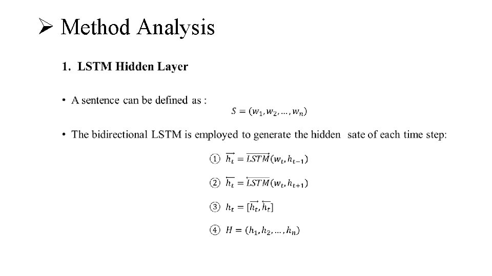 Ø Method Analysis • 