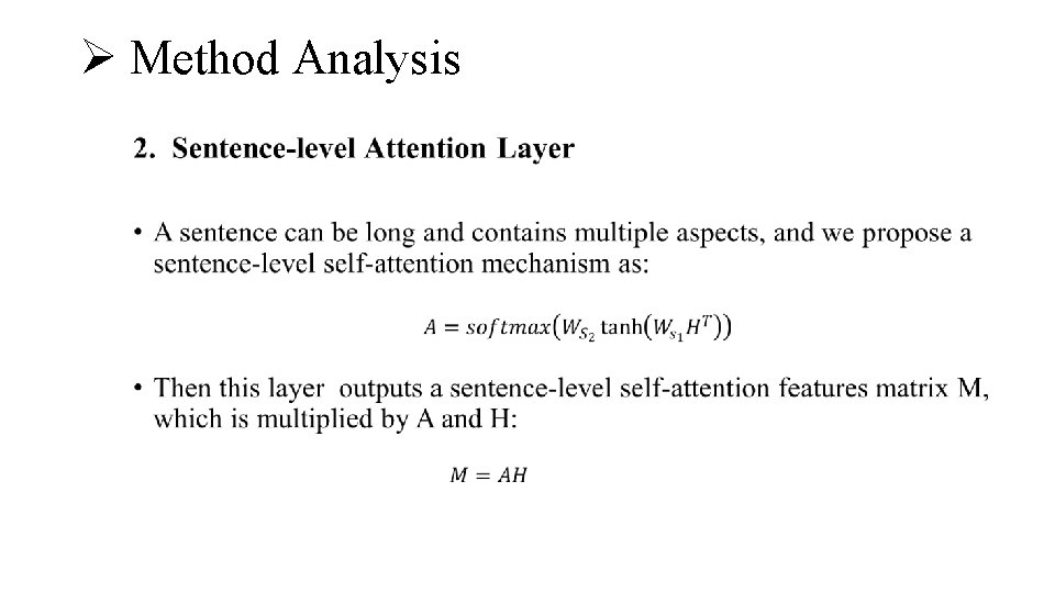 Ø Method Analysis • 