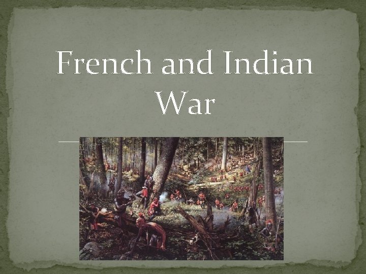 French and Indian War 