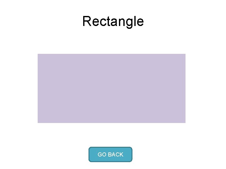 Rectangle GO BACK 