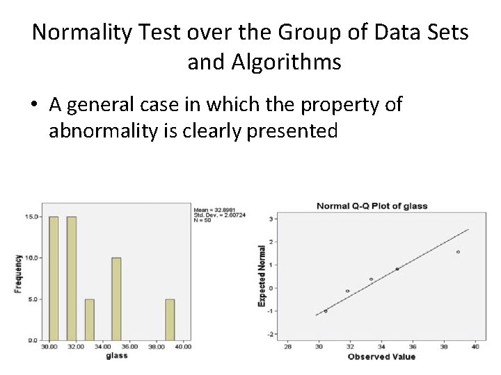 Normality Test over the Group of Data Sets and Algorithms • A general case