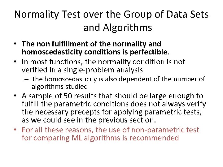 Normality Test over the Group of Data Sets and Algorithms • The non fulfillment