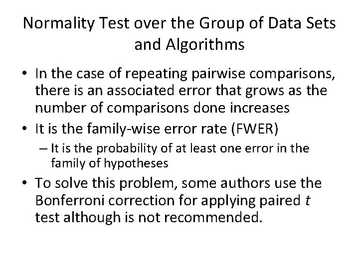 Normality Test over the Group of Data Sets and Algorithms • In the case