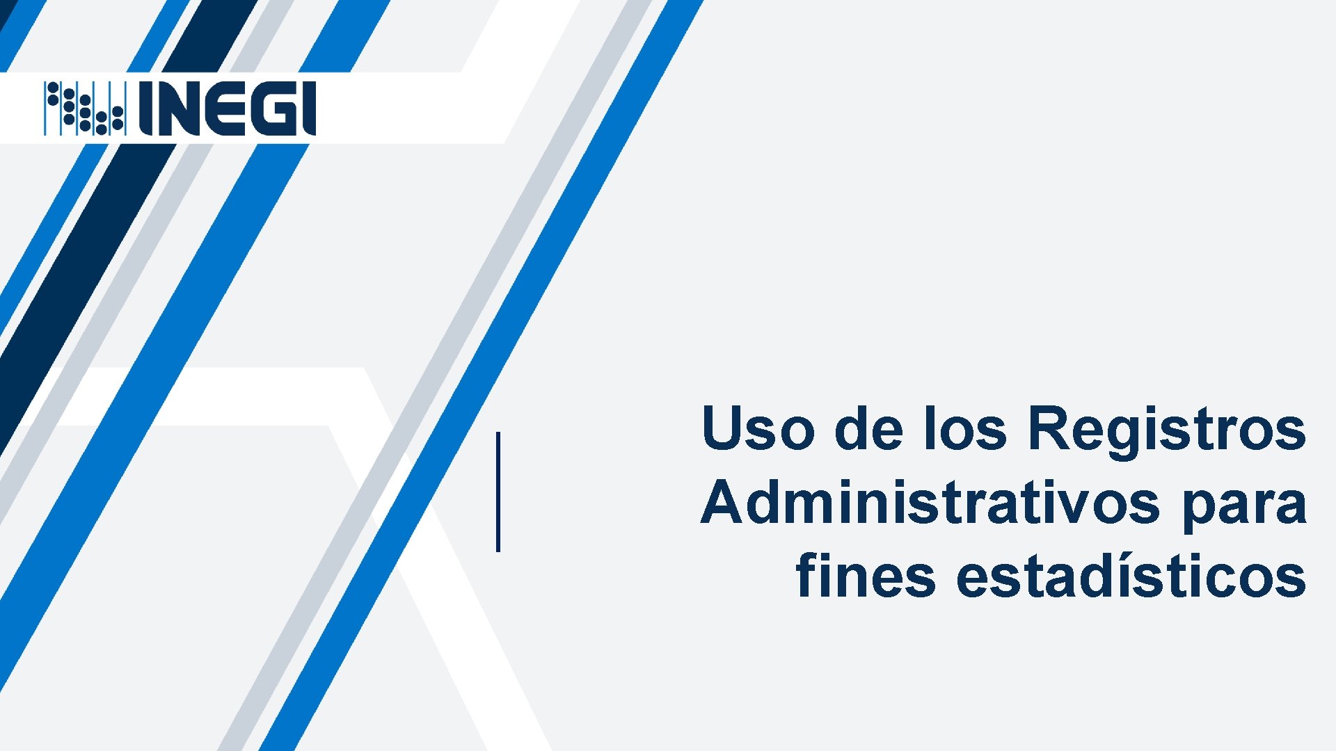 Uso de los Registros Administrativos para fines estadísticos 