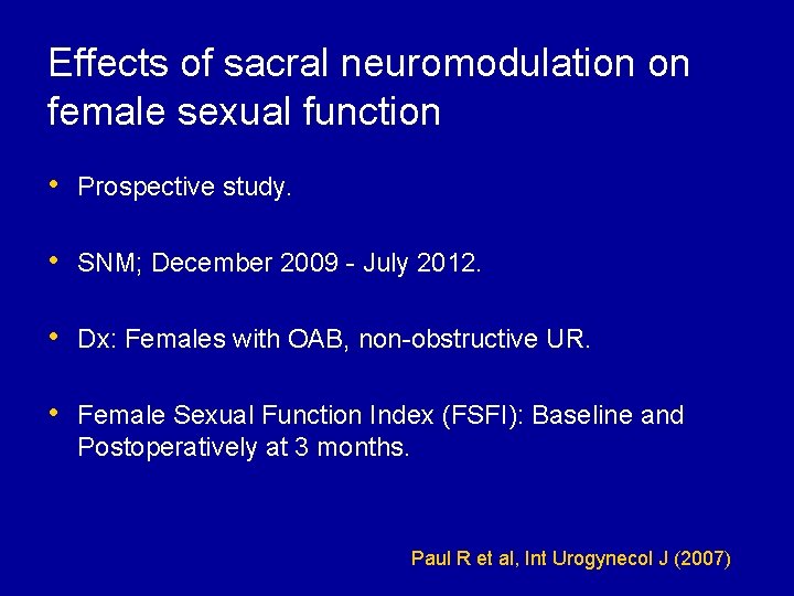 Effects of sacral neuromodulation on female sexual function • Prospective study. • SNM; December