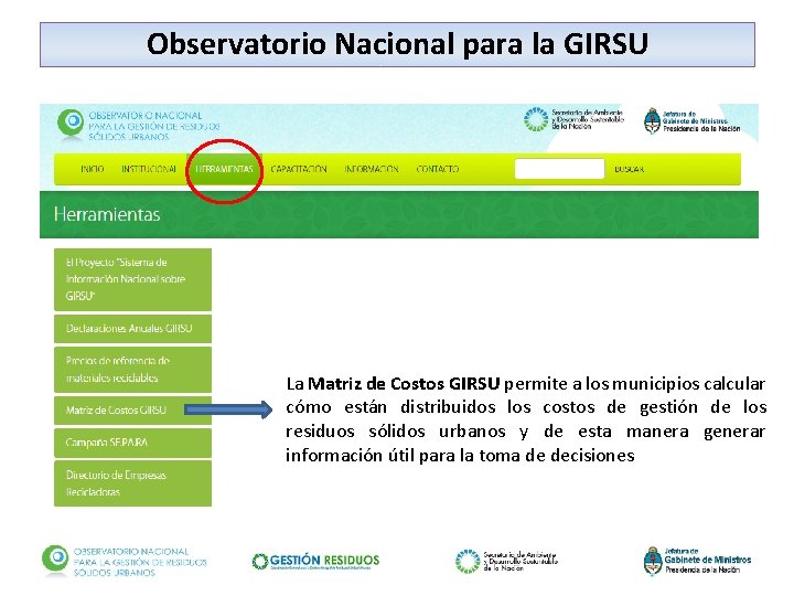 Observatorio Nacional para la GIRSU La Matriz de Costos GIRSU permite a los municipios