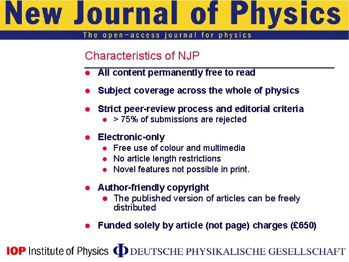 Characteristics of NJP l All content permanently free to read l Subject coverage across