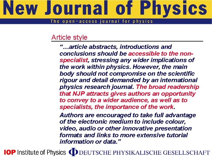 Article style “…article abstracts, introductions and conclusions should be accessible to the nonspecialist, stressing