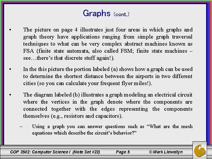 Graphs (cont. ) • The picture on page 4 illustrates just four areas in