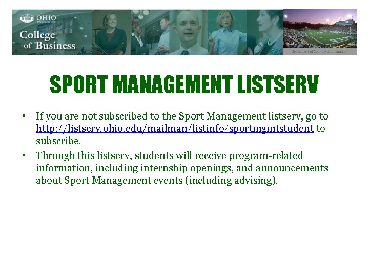 SPORT MANAGEMENT LISTSERV • If you are not subscribed to the Sport Management listserv,