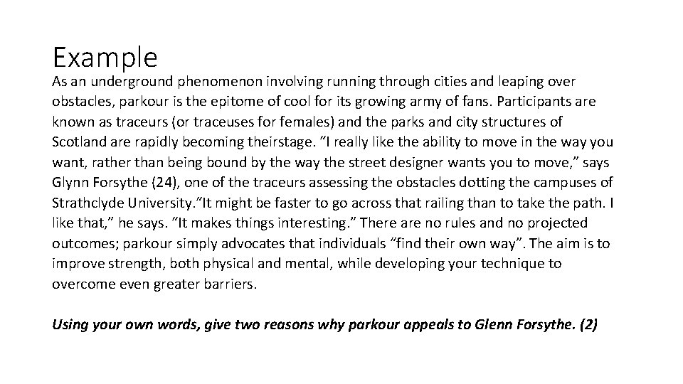 Example As an underground phenomenon involving running through cities and leaping over obstacles, parkour
