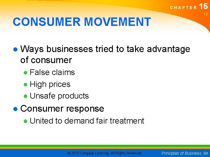 CHAPTER 15 15 CONSUMER MOVEMENT ● Ways businesses tried to take advantage of consumer