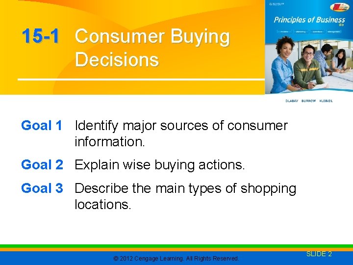 15 -1 Consumer Buying Decisions Goal 1 Identify major sources of consumer information. Goal