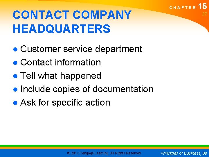 CONTACT COMPANY HEADQUARTERS CHAPTER 15 37 ● Customer service department ● Contact information ●