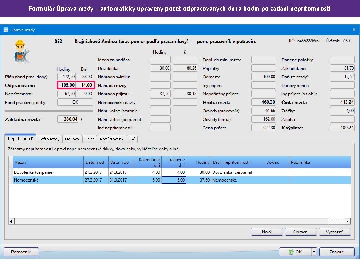 Formulár Úprava mzdy – automaticky upravený počet odpracovaných dní a hodín po zadaní neprítomnosti