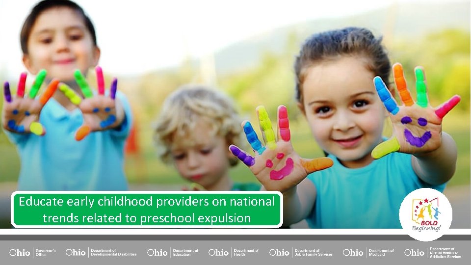 Educate early childhood providers on national trends related to preschool expulsion 