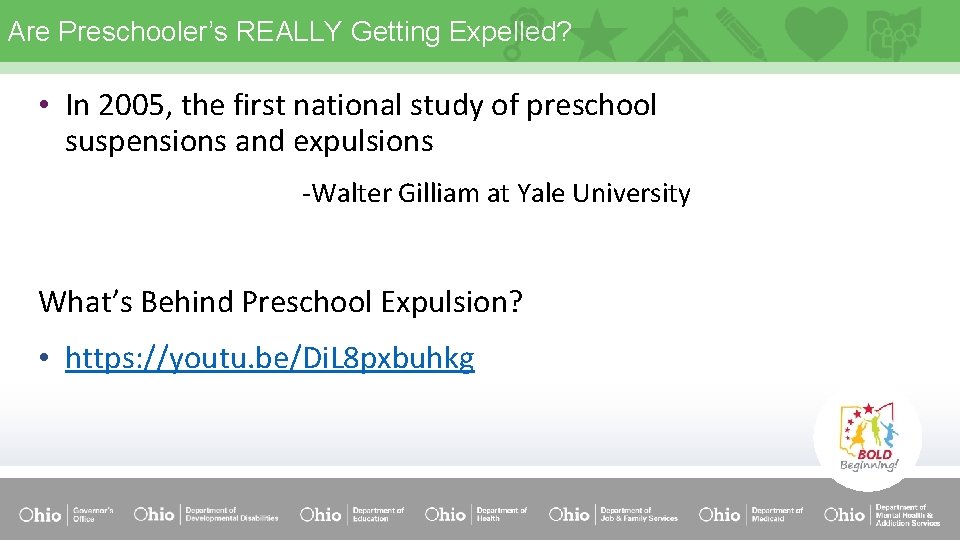 Are Preschooler’s REALLY Getting Expelled? • In 2005, the first national study of preschool