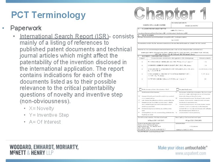 PCT Terminology • Paperwork • International Search Report (ISR)- consists mainly of a listing