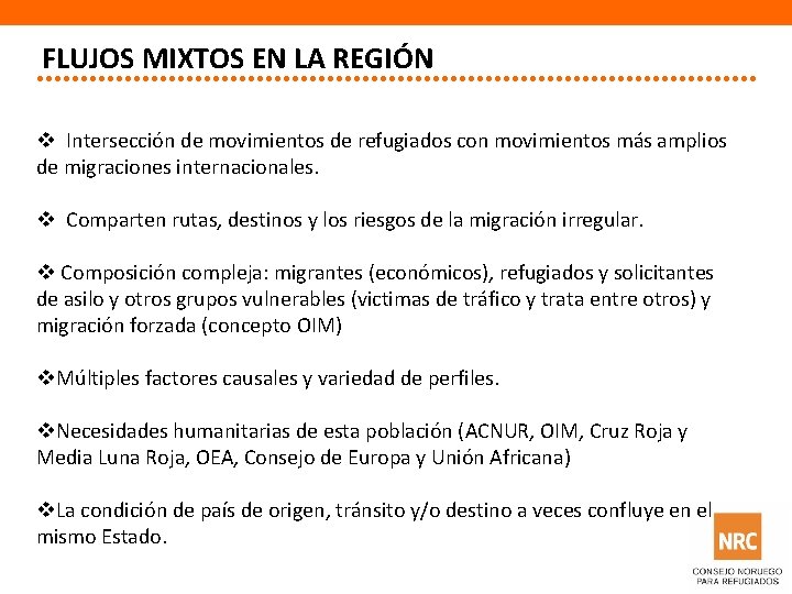 FLUJOS MIXTOS EN LA REGIÓN v Intersección de movimientos de refugiados con movimientos más