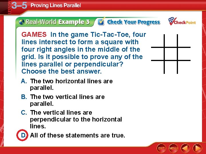 GAMES In the game Tic-Tac-Toe, four lines intersect to form a square with four
