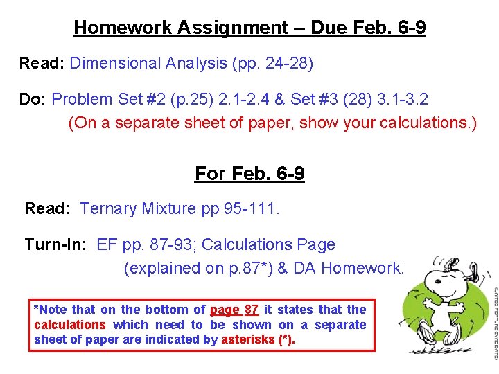 Homework Assignment – Due Feb. 6 -9 Read: Dimensional Analysis (pp. 24 -28) Do: