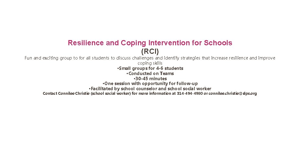 Resilience and Coping Intervention for Schools (RCI) Fun and exciting group to for all