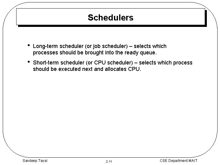 2 Processes Process Concept Process Scheduling Operation on