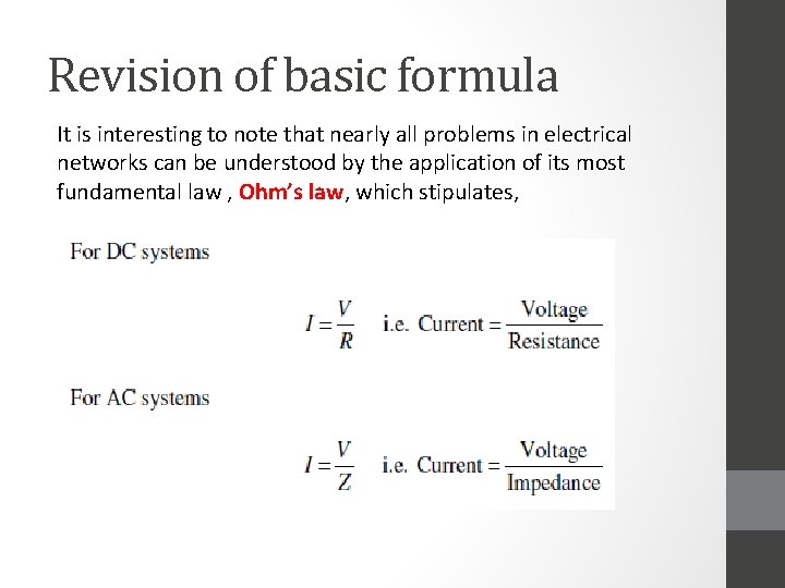 Revision of basic formula It is interesting to note that nearly all problems in