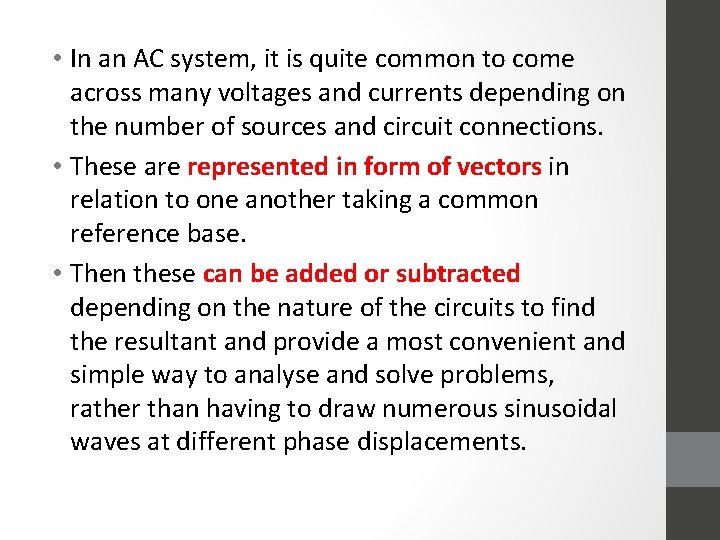  • In an AC system, it is quite common to come across many