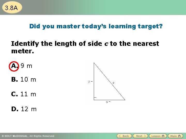 3. 8 A Did you master today’s learning target? Identify the length of side